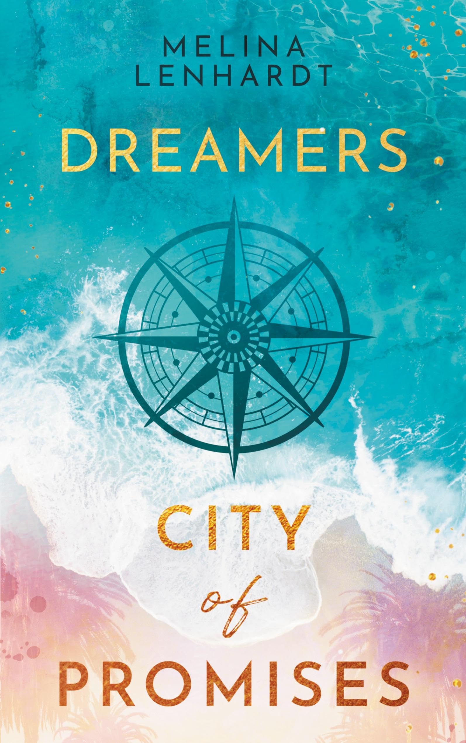 Dreamers: City of Promises - Ein bewegender New-Adult-Roman über den Traum von Hollywood