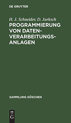 Programmierung von Datenverarbeitungsanlagen (Sammlung Göschen, 1225/1225a)