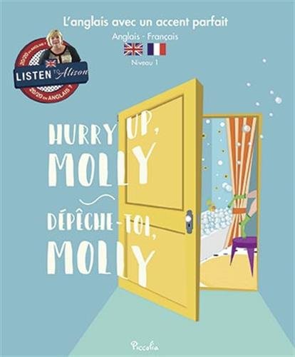 Hurry Up, Molly / Dépêche-toi, Molly