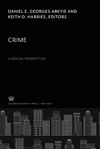 Crime: a Spatial Perspective