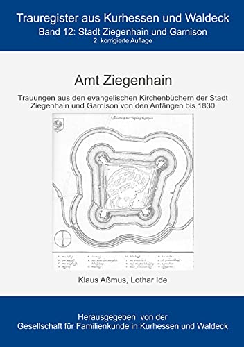 Amt Ziegenhain: Stadt Ziegenhain und Garnison