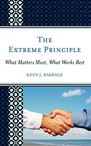 The Extreme Principle: What Matters Most, What Works Best