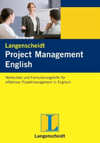 Project Management English: Wortschatz und Formulierungshilfe für ...