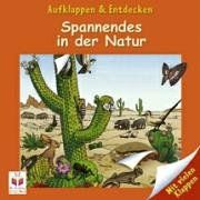 Aufklappen und Entdecken - Spannendes in der Natur