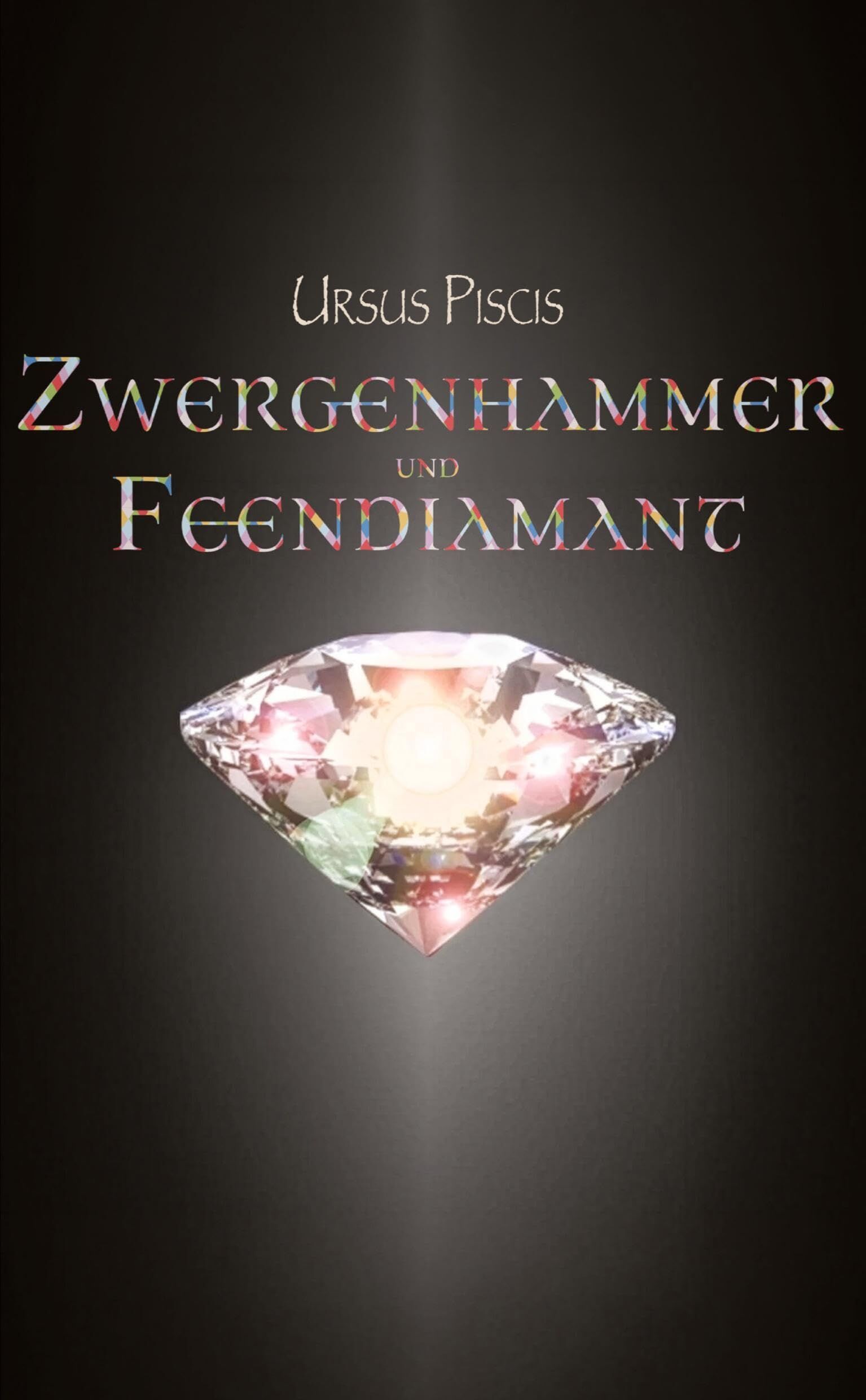 Zwergenhammer und Feendiamant