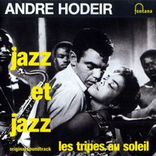 Jazz et Jazz / les Tripes au Soleil