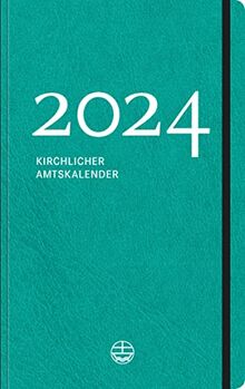 Kirchlicher Amtskalender 2024 – petrol: Taschenkalender für das evangelische Kirchenjahr. Christlicher Kalender mit Herrnhuter Losungen 2024, Tagesspruch, Wochenspruch und Predigttext