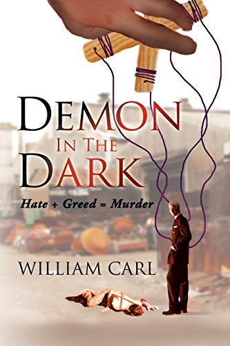 Demon In The Dark: Hate + Greed = Murder