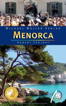 Menorca: Reisehandbuch mit vielen praktischen Tipps