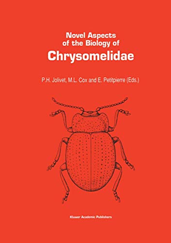 Novel aspects of the biology of Chrysomelidae (Series Entomologica, 50, Band 50)