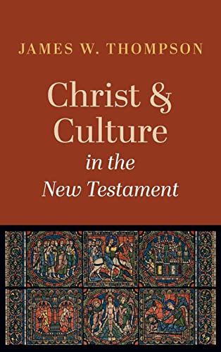 Christ and Culture in the New Testament