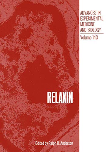 Relaxin (Advances in Experimental Medicine and Biology) (Advances in Experimental Medicine and Biology, 143, Band 143)