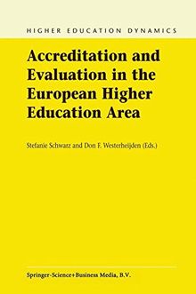 Accreditation and Evaluation in the European Higher Education Area (Higher Education Dynamics)