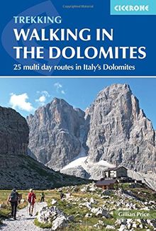 Walking in the Dolomites: 25 multi-day routes in Italy's Dolomites (International Walking)