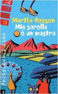 Mia sorella è un mostro (Feltrinelli kids. Sbuk)