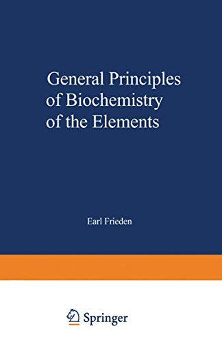General Principles of Biochemistry of the Elements (Biochemistry of the Elements, 7, Band 7)