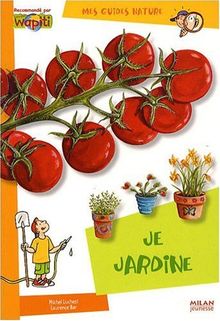 Je jardine