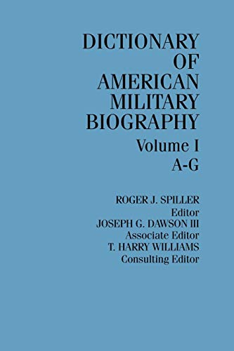 Dict Amer Militaary Biog V1