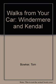 Windermere and Kendal (Walks from your car)