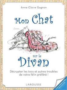 Mon chat sur le divan von Gagnon, Anne-Claire | Buch | Zustand sehr gut