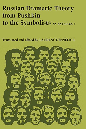 Russian Dramatic Theory from Pushkin to the Symbolists: An Anthology (University of Texas Press Slavic, Band 5)