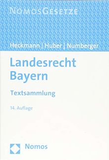 Landesrecht Bayern: Textsammlung - Rechtsstand: 20. August 2018