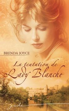 La tentation de Lady Blanche