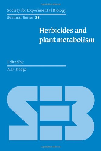 SEBS 38 Herbicides Plant Metabolism (Society for Experimental Biology Seminar Series, Band 38)