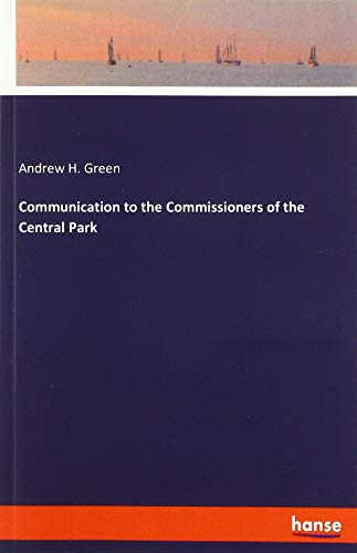 Communication to the Commissioners of the Central Park