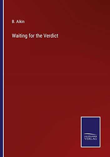Waiting for the Verdict