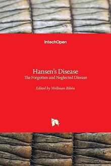 Hansen's Disease: The Forgotten and Neglected Disease