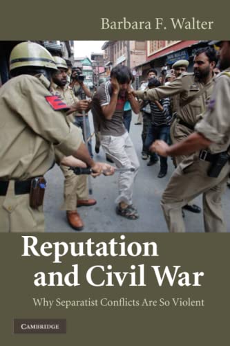 Walter Barbara F - GEBRAUCHT Reputation and Civil War Why Separatist Conflicts Are So Violent - Preis vom 02102023 050404 h