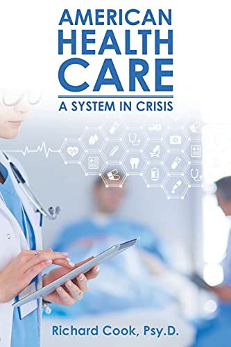 American Health Care: A System in Crisis