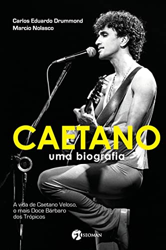 Caetano - Uma Biografia