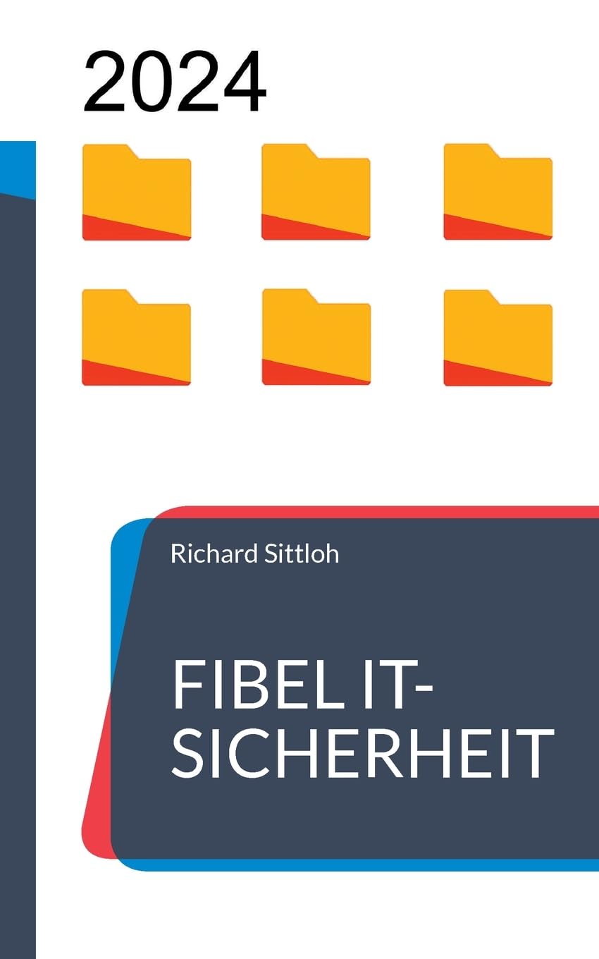 Fibel IT-Sicherheit: Fachbegriffe und Akronyme im Kontext der IT-Sicherheit