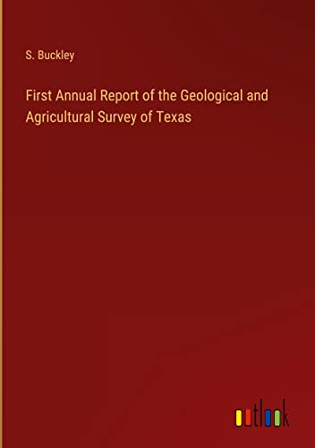 First Annual Report of the Geological and Agricultural Survey of Texas