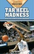 Tar Heel Madness: Great Eras in North Carolina Basketball (Golden Ages of College Sports)