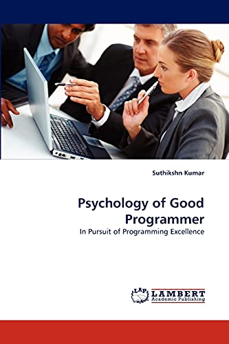Psychology of Good Programmer: In Pursuit of Programming Excellence