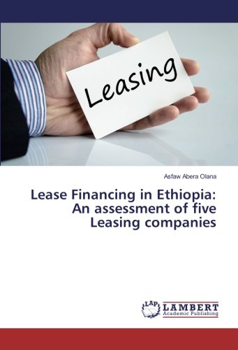 Lease Financing in Ethiopia: An assessment of five Leasing companies