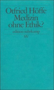 Medizin ohne Ethik? (edition suhrkamp)