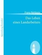 Das Leben eines Landarbeiters