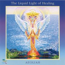 The Liquid Light of Healing