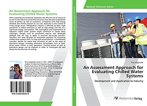 An Assessment Approach for Evaluating Chilled Water Systems: Development and Application to Industry