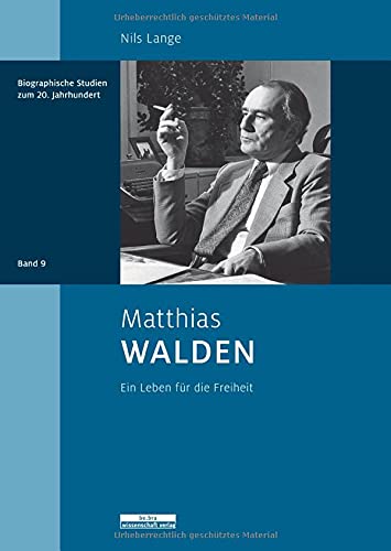 Matthias Walden: Ein Leben für die Freiheit