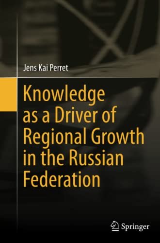 Knowledge as a Driver of Regional Growth in the Russian Federation