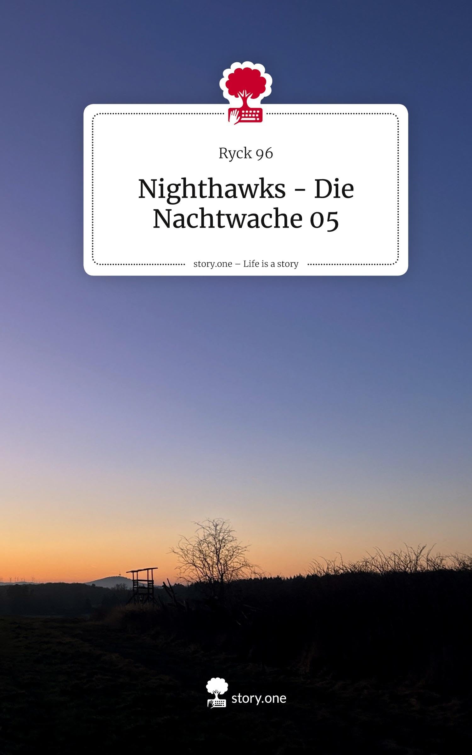 Nighthawks - Die Nachtwache 05. Life is a Story - story.one