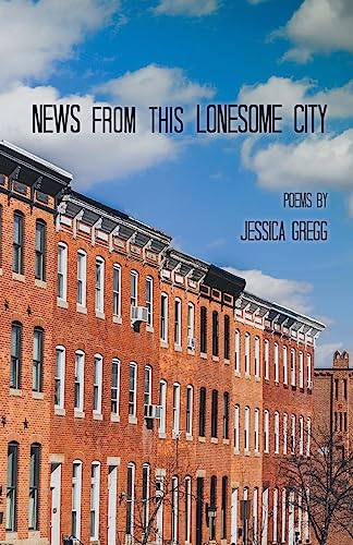News from this Lonesome City
