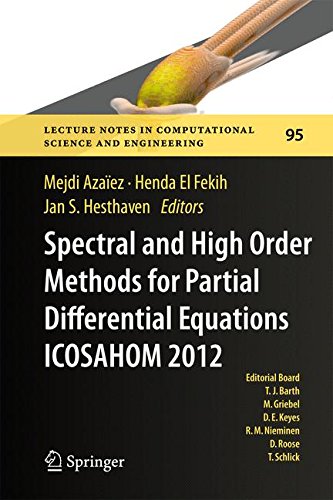 Spectral and High Order Methods for Partial Differential Equations - ICOSAHOM 2012: Selected papers from the ICOSAHOM conference, June 25-29, 2012, ... in Computational Science and Engineering)