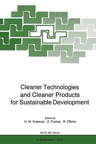 Cleaner Technologies and Cleaner Products for Sustainable Development (Nato Science Partnership Subseries: 2, 2, Band 2)