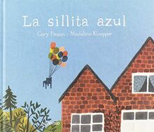 La sillita azul (ALBUMES ILUSTRADOS)